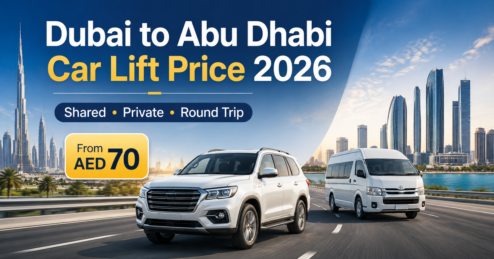 How much is car lift Dubai to Abu Dhabi in 2026 — price, options and booking guide